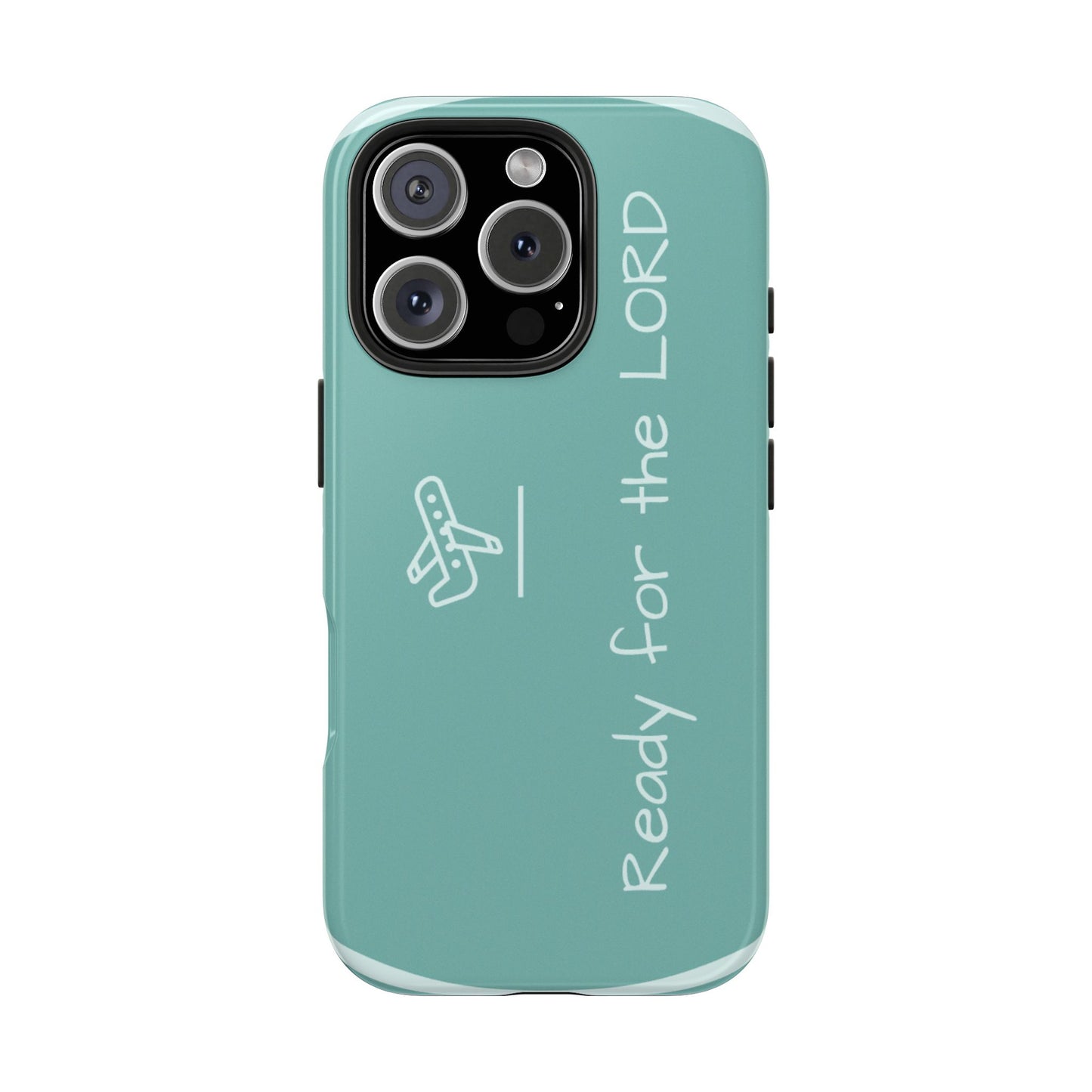 Christian Tough Phone Cases - 'READY for the LORD' Design