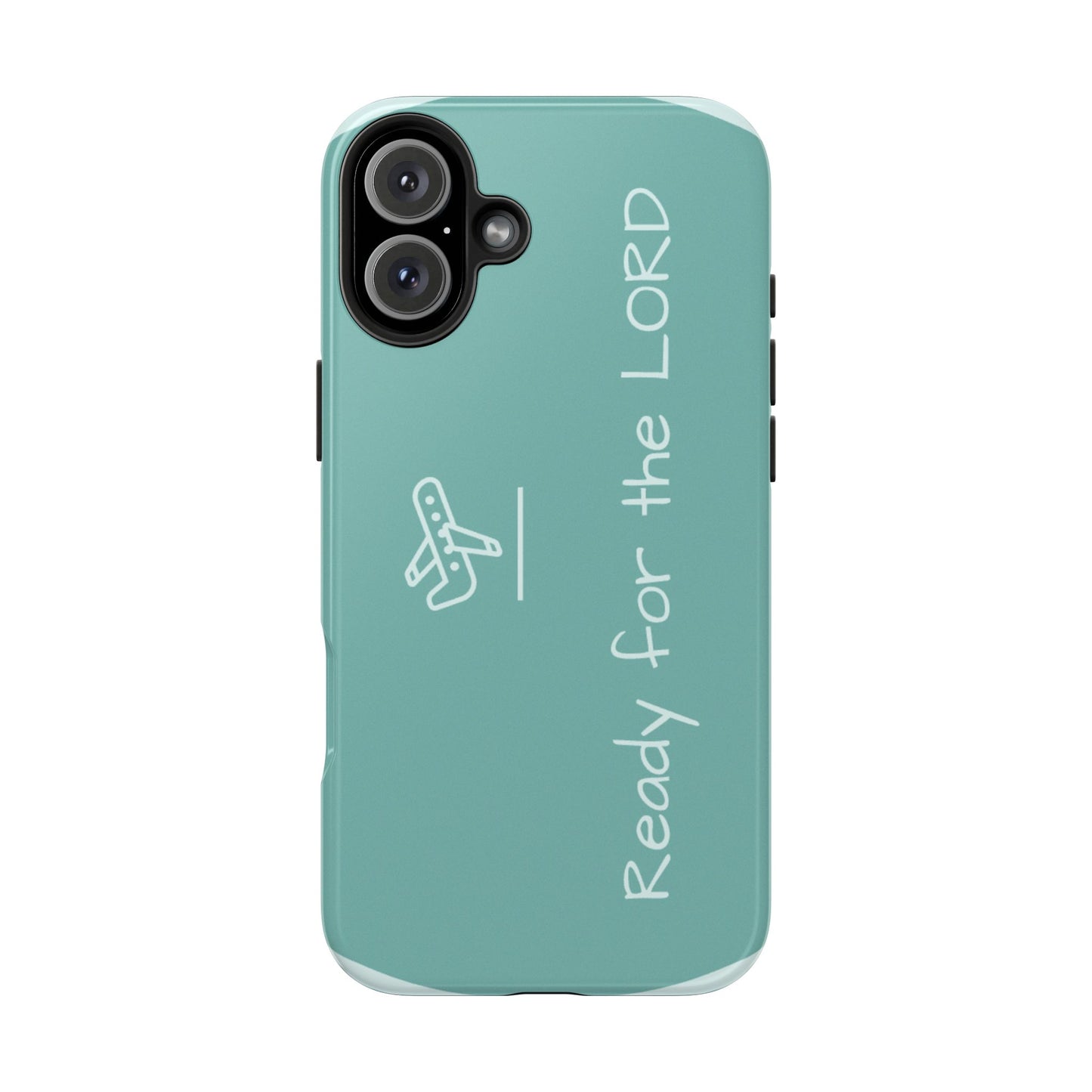 Christian Tough Phone Cases - 'READY for the LORD' Design