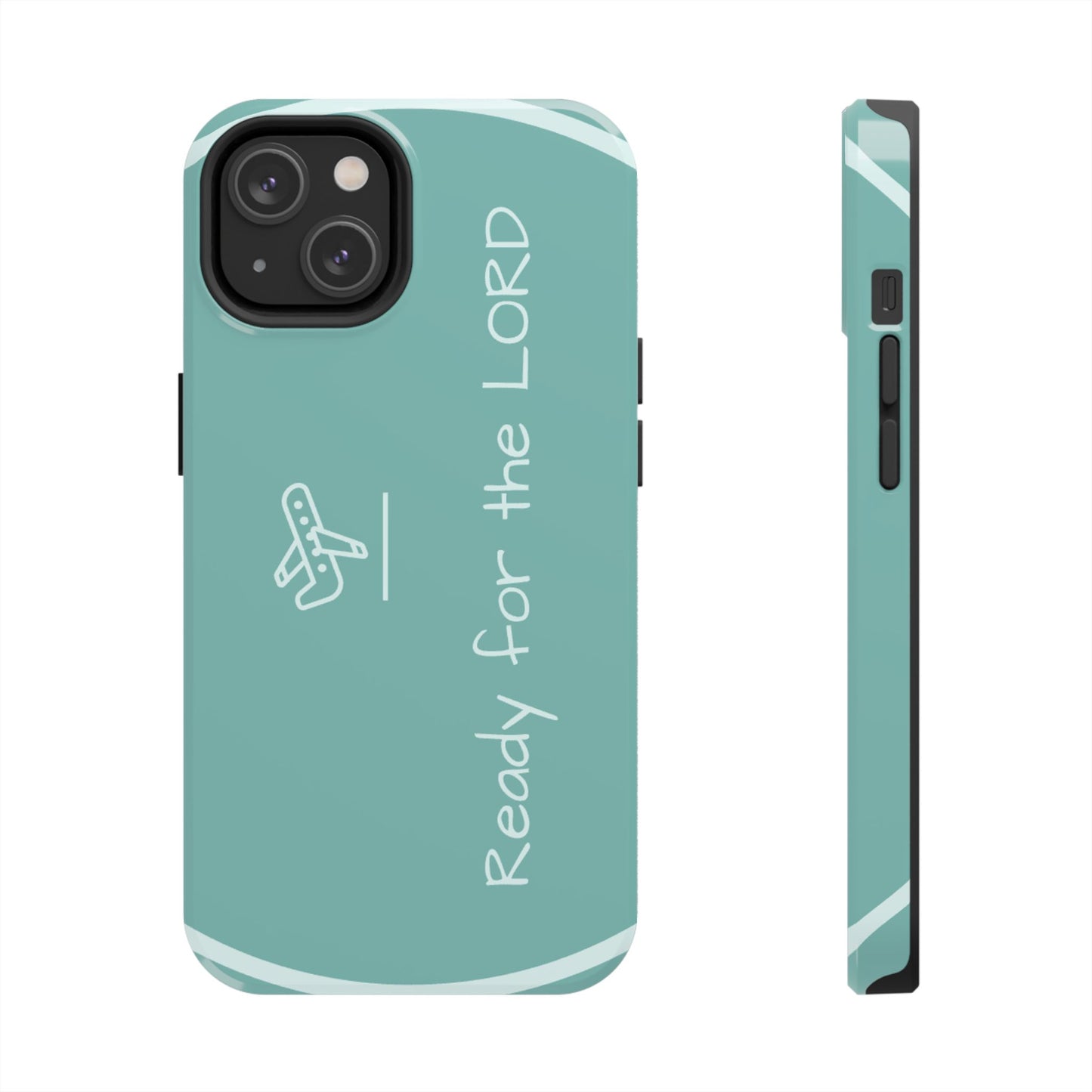 Christian Tough Phone Cases - 'READY for the LORD' Design