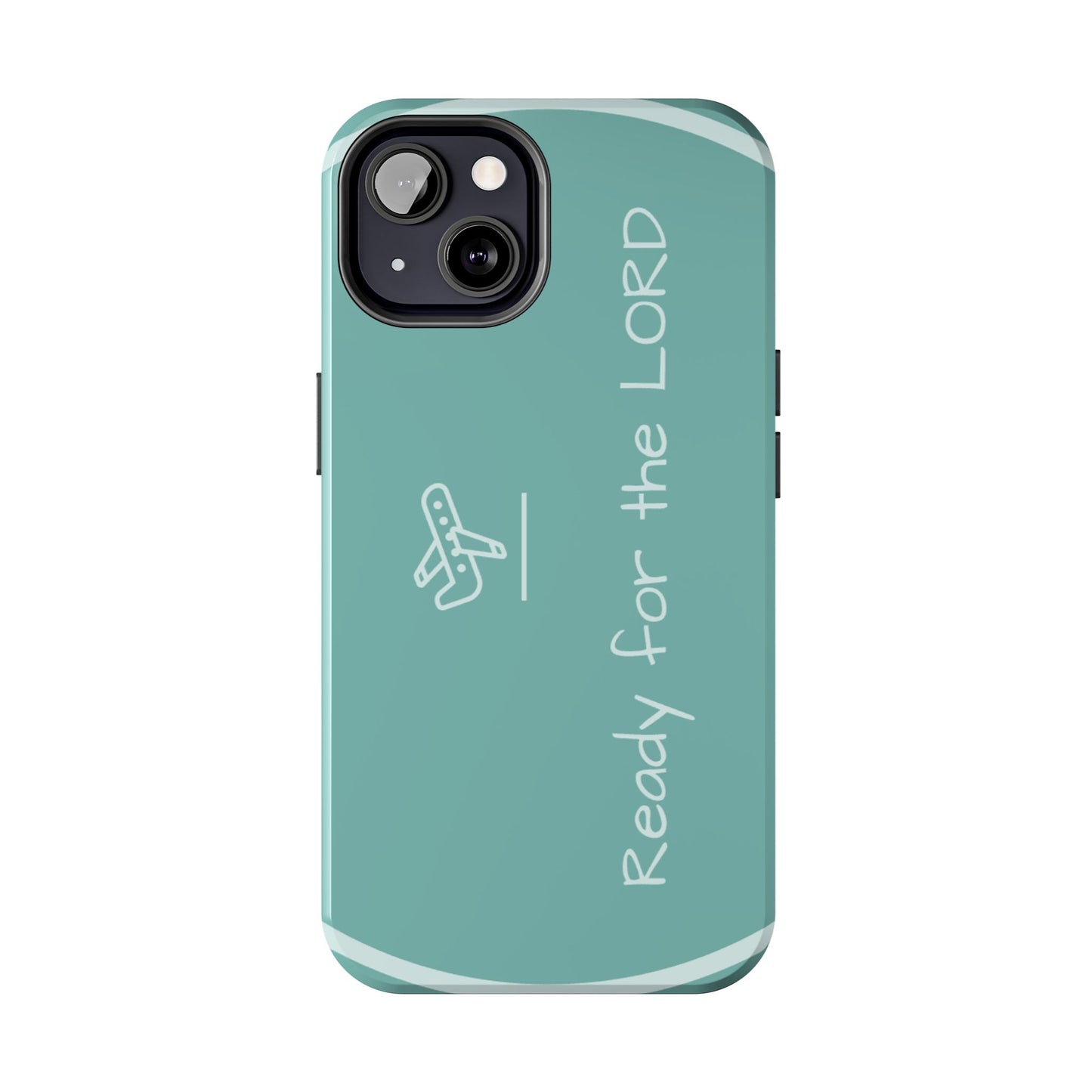 Christian Tough Phone Cases - 'READY for the LORD' Design