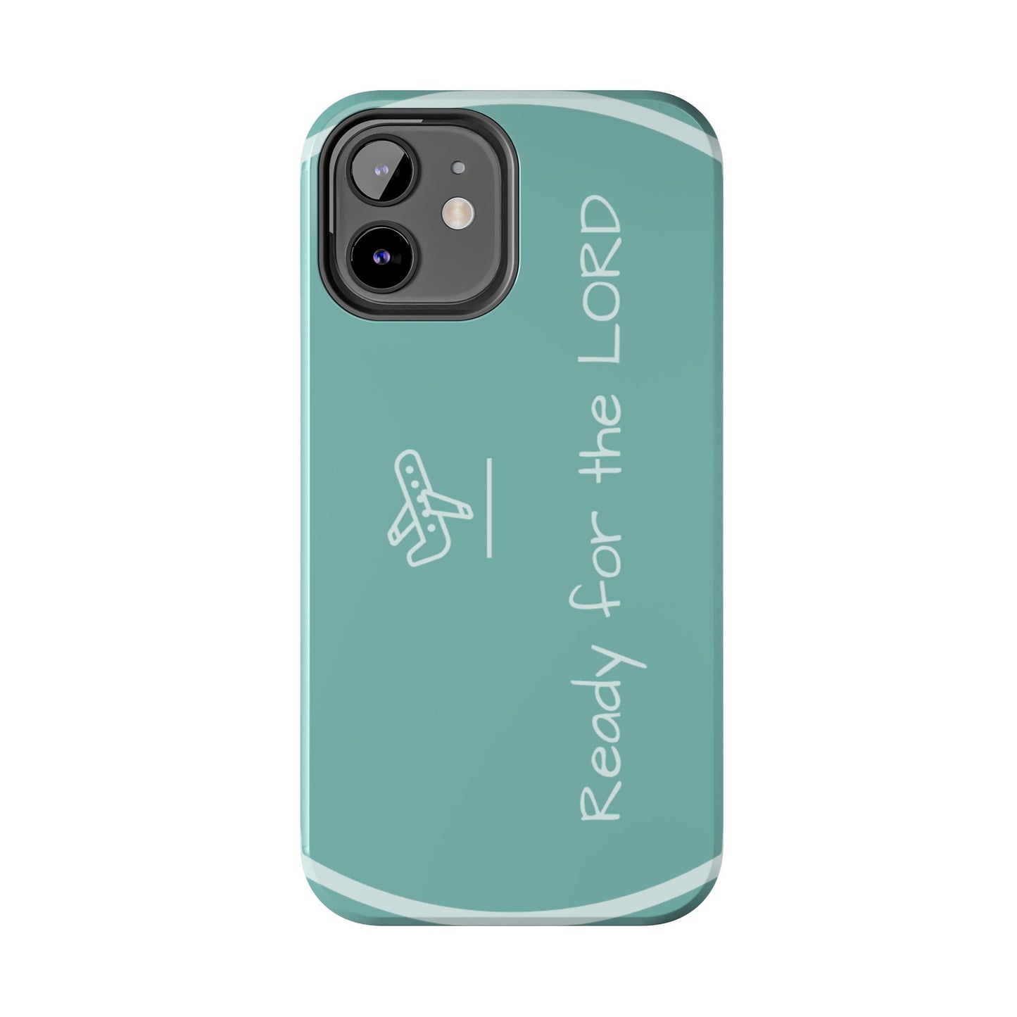 Christian Tough Phone Cases - 'READY for the LORD' Design