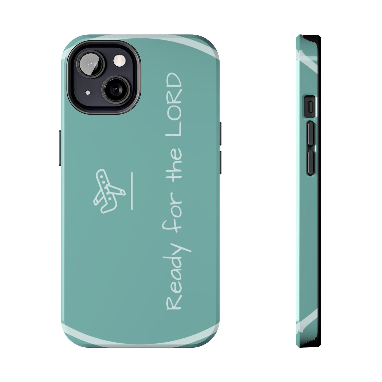 Christian Tough Phone Cases - 'READY for the LORD' Design