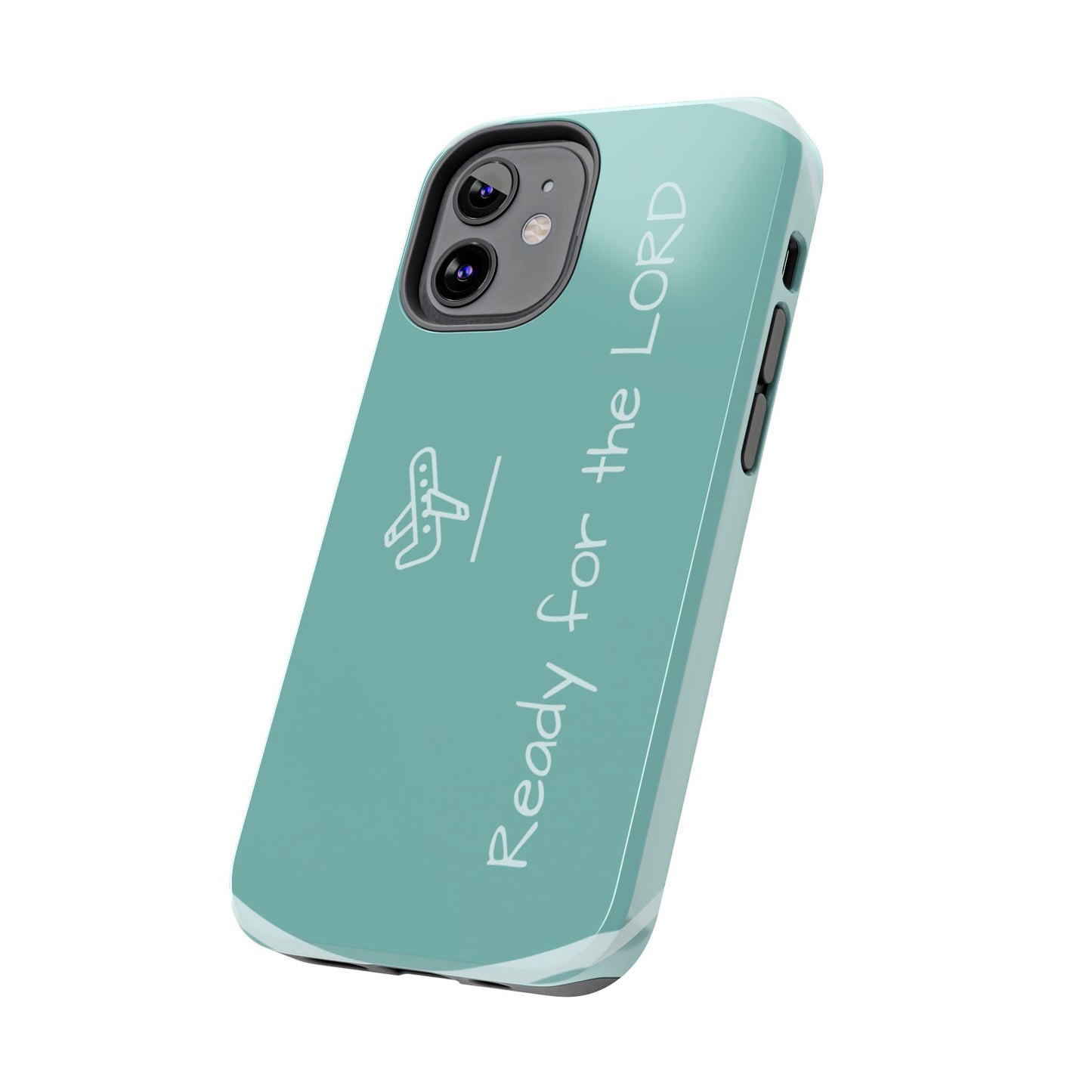 Christian Tough Phone Cases - 'READY for the LORD' Design