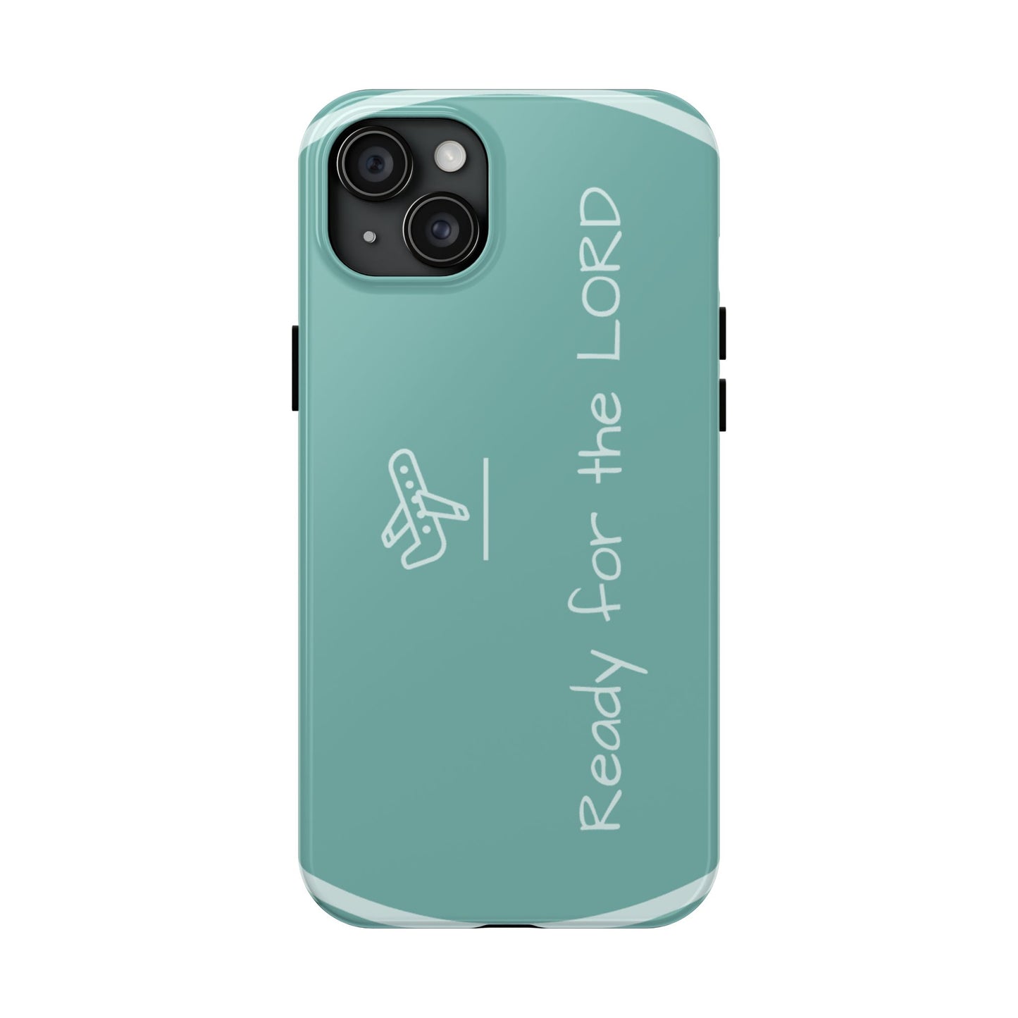 Christian Tough Phone Cases - 'READY for the LORD' Design