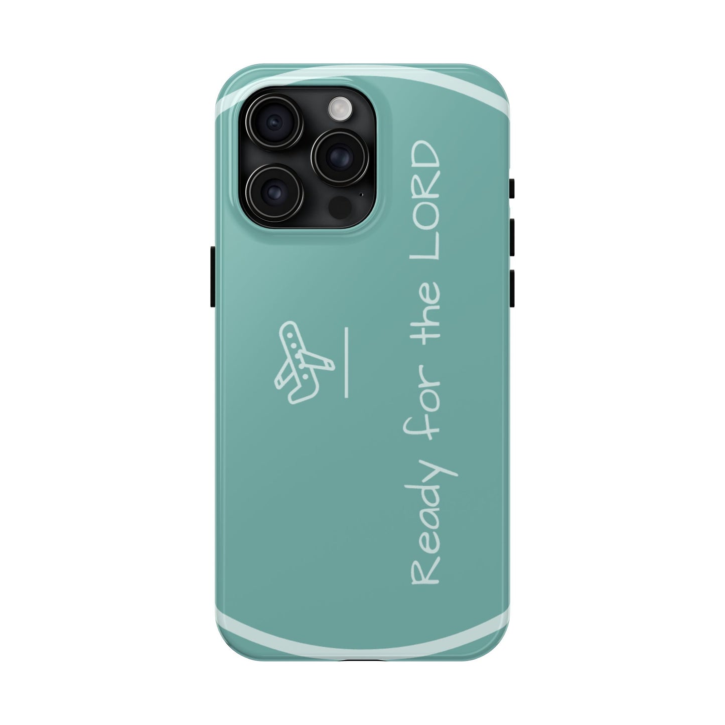 Christian Tough Phone Cases - 'READY for the LORD' Design