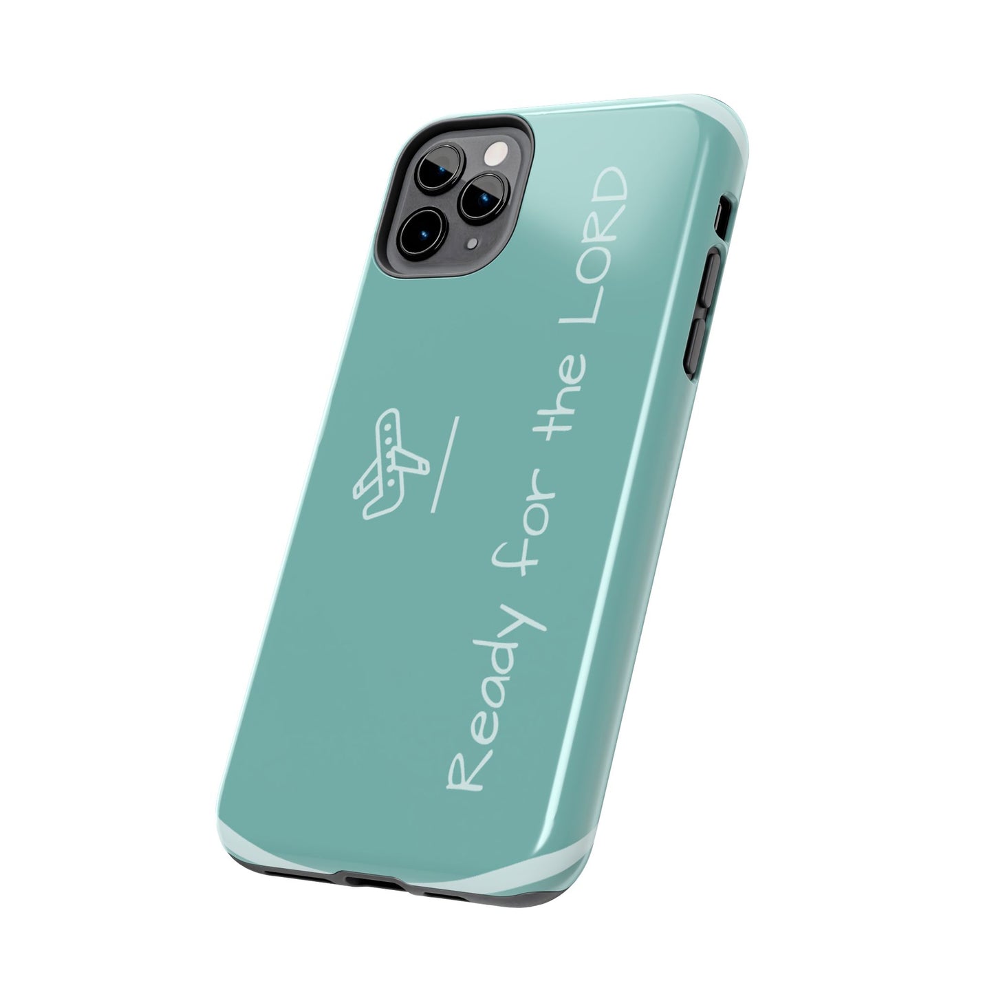 Christian Tough Phone Cases - 'READY for the LORD' Design