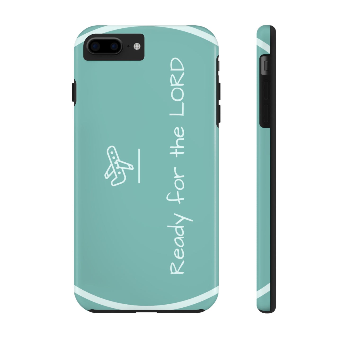 Christian Tough Phone Cases - 'READY for the LORD' Design