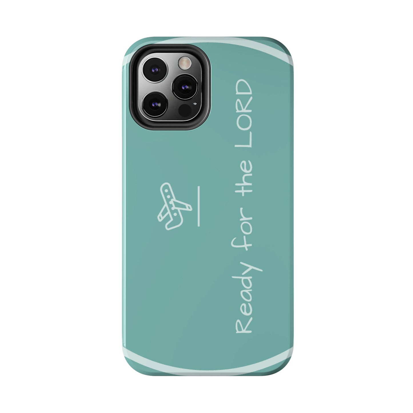 Christian Tough Phone Cases - 'READY for the LORD' Design