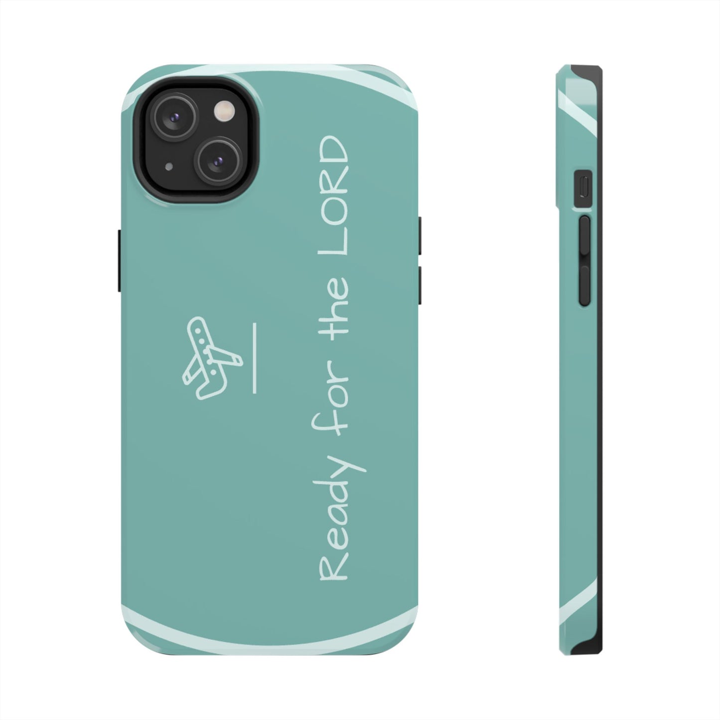 Christian Tough Phone Cases - 'READY for the LORD' Design