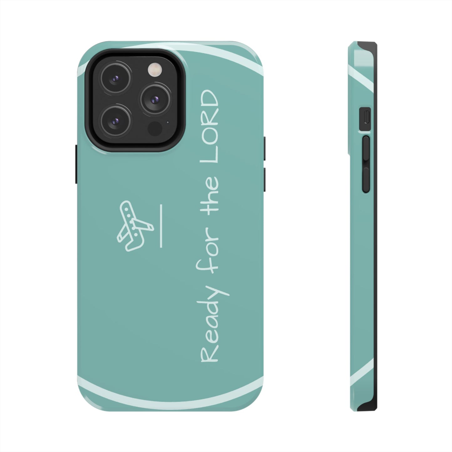 Christian Tough Phone Cases - 'READY for the LORD' Design