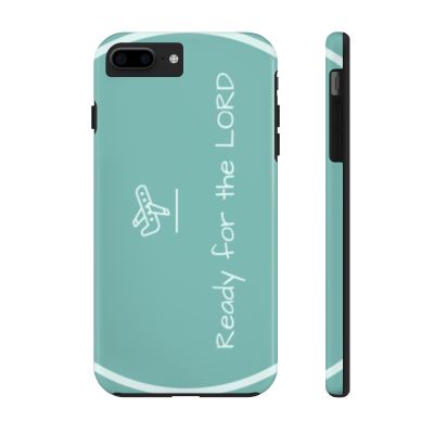 Tough Phone Cases - READY FOR THE LORD Design